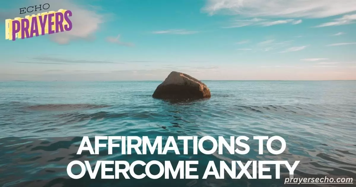 Affirmations to Overcome Anxiety