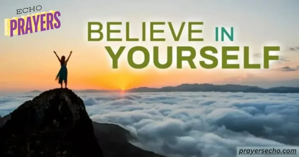 Believe in yourself 