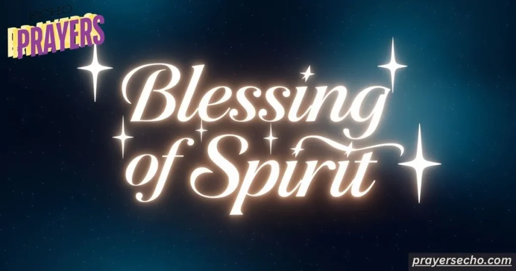 Blessing of Spirit