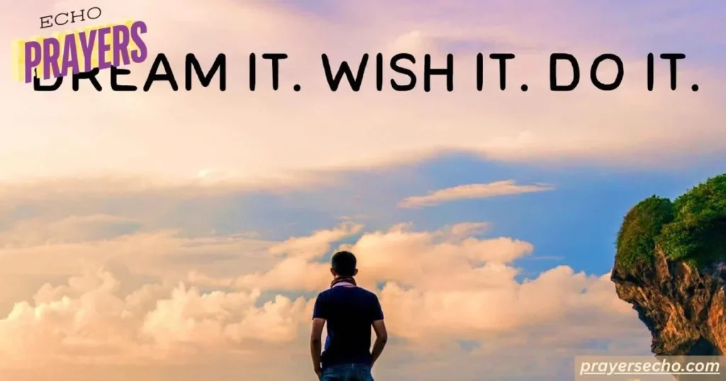 Dream it Wish it Do it