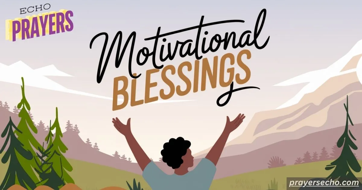 Motivational Blessings