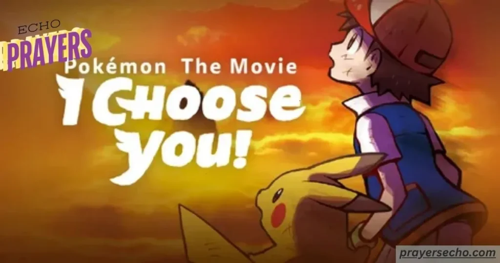 I choose you