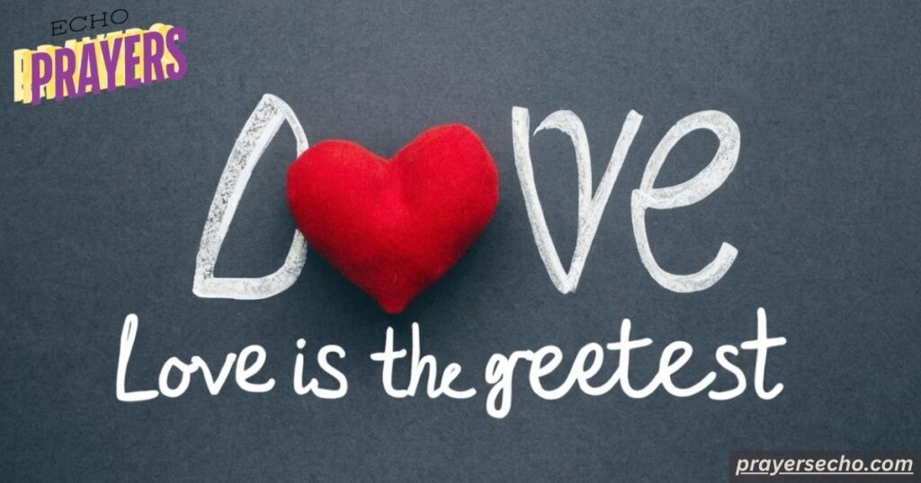 Love is the greatest