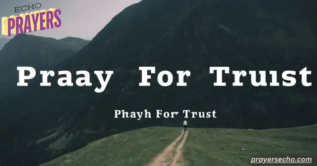 Pray for trust